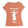 jesus saves i spend funny statement Women's Triblend Scoop T-shirt