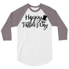 happy father's day 3/4 Sleeve Shirt