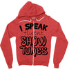 I Speak Fluent Show Tunes Zipper Hoodie