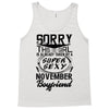 This Girl Is Taken By A Super Sexy November Boyfriend Tank Top
