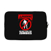 zombie  do not feed the zombies fun Laptop sleeve