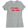 my best round is the 19th hole funny golf drinking Ladies Fitted T-Shirt