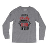 I Have A Pretty Daughter I Also Have A Gun A Shovel And An Alibi Long Sleeve Shirts