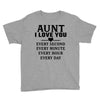 I Love You Aunt Youth Tee