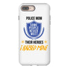 police mom  i rised mine iPhone 8 Plus
