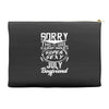 This Girl Is Taken By A Super Sexy July Boyfriend Accessory Pouches