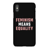 Feminism Means Equality iPhoneX