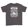 Some Of Us Grew Up Playing With Tractors The Lucky Ones Still Do Youth Tee