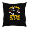 training to be gym master Throw Pillow