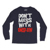 don't mess with onslow Long Sleeve Shirts