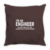 i'm an engineer i'm never wrong Throw Pillow
