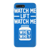 watch me lift watch me iPhone 7 Plus Case