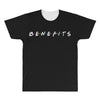 Benefits Friends All Over Men's T-shirt