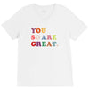 You Are So Great V-Neck Tee