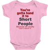 hand it to short people Baby Bodysuit