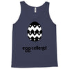 egg cellent Tank Top