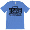 no sleep till preschool T-Shirt