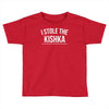 i stole the kishka Toddler T-shirt