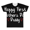Happy First Father's Day Daddy All Over Men's T-shirt