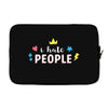 I Hate People Laptop sleeve