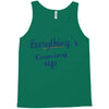 everythings coming up Tank Top