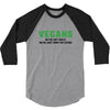 Vegans We're Not Crazy We're Just From The Future 3/4 Sleeve Shirt