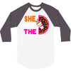 She Wants The D - Dunkin Donuts 3/4 Sleeve Shirt
