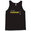 it's a surname thing Tank Top
