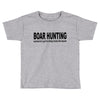 boar hunting tex Toddler T-shirt