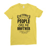 My Favorite People Call Me Brother Ladies Fitted T-Shirt