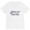 gaming mana low need milk V-Neck Tee