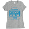 vote deez nuts Ladies Fitted T-Shirt