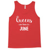 queens are born in june. Tank Top