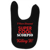 i never dreamed i would be a super cool scorpio but here i am killing Baby Bibs