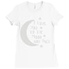 i love you to the moon and back babygrow Ladies Fitted T-Shirt