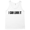 i can look it Tank Top