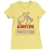 always use protection Ladies Fitted T-Shirt