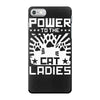 power to the cat ladies iPhone 7 Case