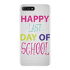 happy laft day of school iPhone 7 Plus Case