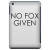 no fox given iPad Mini