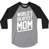 world's okayest mom funny 3/4 Sleeve Shirt