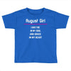 August Girl Toddler T-shirt
