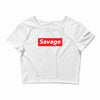 Savage Hypebeast Crop Top