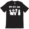 boys next door T-Shirt