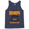 grandpaI'm Called Grandpa Because I'm Way Too Cool To Be Called Grandf Tank Top