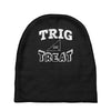 trig or treat Baby Beanies