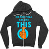 me and pizza are like this Zipper Hoodie