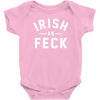 irish as feck ireland Baby Onesie