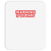 drinking with me pregnancy warning Mousepad