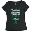 you can't scare or beat me i have been through liver cancer Women's Triblend Scoop T-shirt